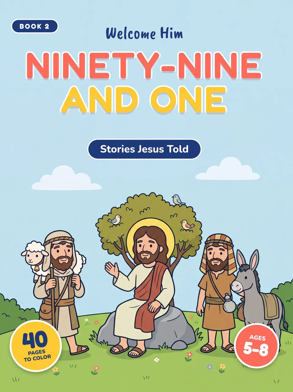 Cover of Ninety-Nine and One, a coloring book of stories Jesus told for kids ages 5 to 8